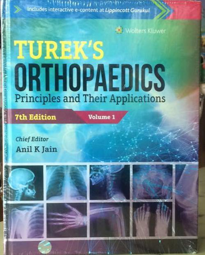 Tureks orthopaedics : principles and their application